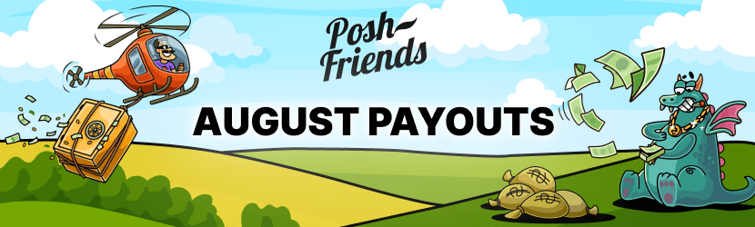 August payouts